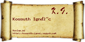 Kossuth Ignác névjegykártya